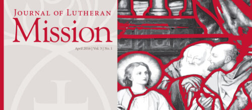 Journal of Lutheran Mission – April 2016