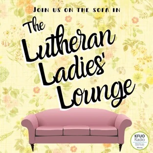 Podcast The Lutheran Ladies Lounge