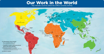 LCMS International Mission – ‘Our Work in the World’ map