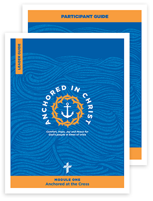 Anchored in Christ -Module 1