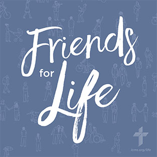 Podcast: Friends for Life — LCMS Life