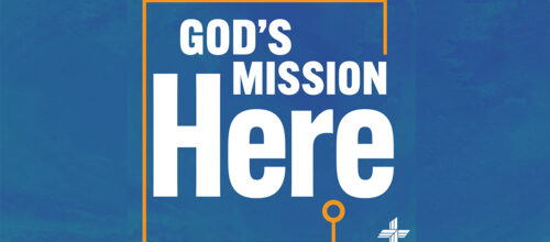 Podcast: God’s Mission Here