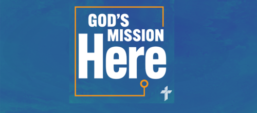 ‘God’s Mission Here’ Newsletter — February 2024